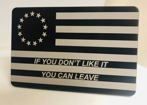 Betsy Ross Flag If You Don't Like It You Can Leave Hitch Cover