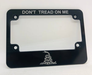 Don’t Tread On Me - Motorcycle License Plate Frame