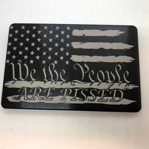 We The People Are Pissed Distressed American Flag